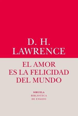 AMOR ES LA FELICIDAD DEL MUNDO, EL  | 9788416964482 | LAWRENCE, DAVID HERBERT | Llibreria La Gralla | Librería online de Granollers