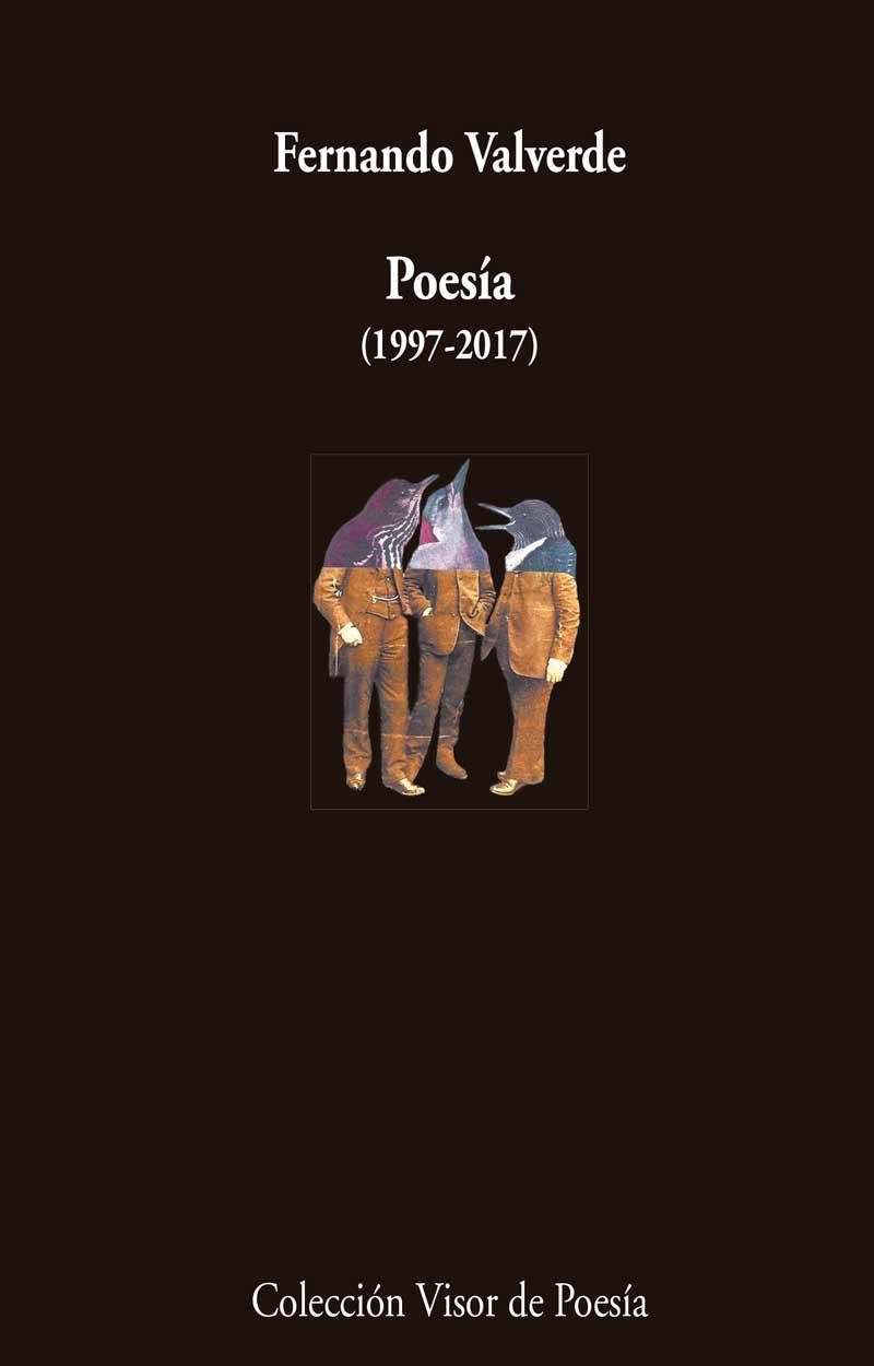 POESIA 1997-2017 | 9788498959772 | VALVERDE, FERNANDO | Llibreria La Gralla | Llibreria online de Granollers