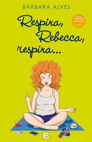 RESPIRA, REBECCA, RESPIRA | 9788466660563 | ALVES, BÁRBARA | Llibreria La Gralla | Librería online de Granollers