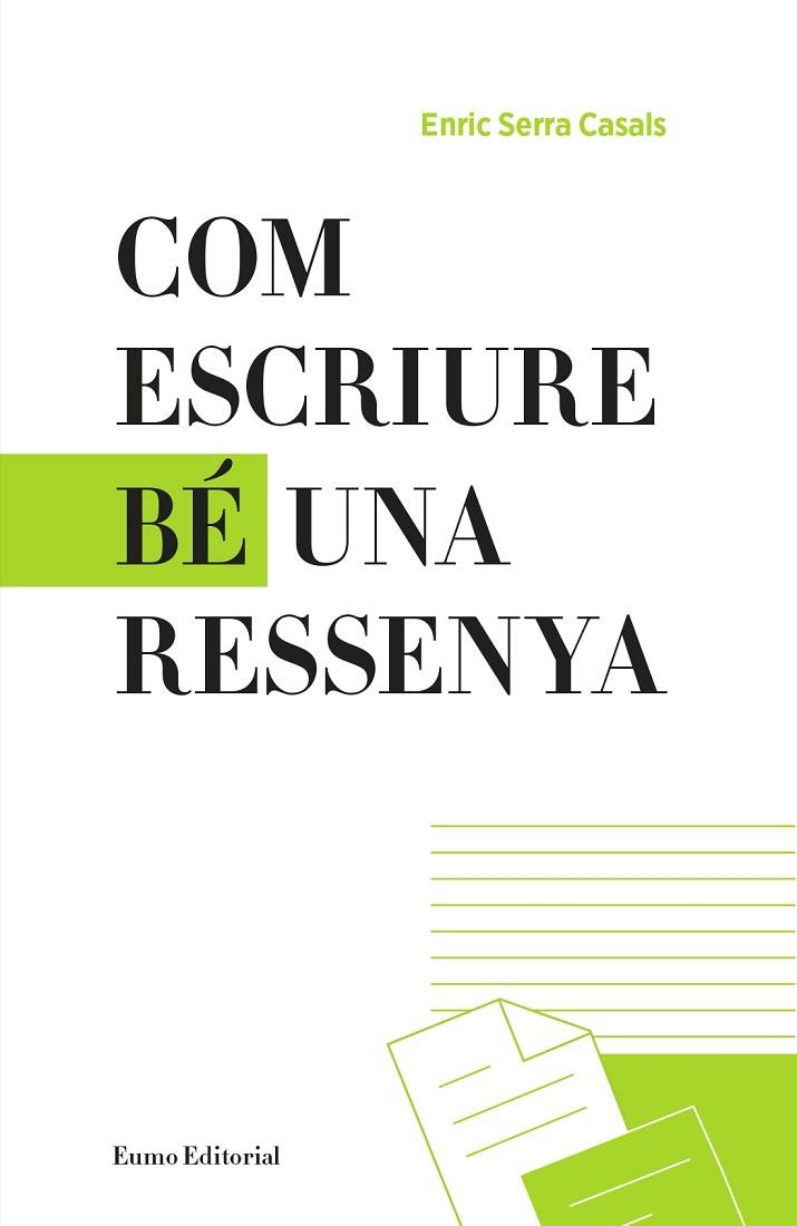 COM ESCRIURE BÉ UNA RESSENYA | 9788497665865 | SERRA CASALS, ENRIC | Llibreria La Gralla | Librería online de Granollers