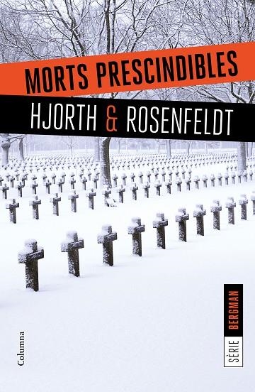 MORTS PRESCINDIBLES (SÈRIE BERGMAN 3) | 9788466422062 | HJORTH / ROSENFELDT | Llibreria La Gralla | Llibreria online de Granollers