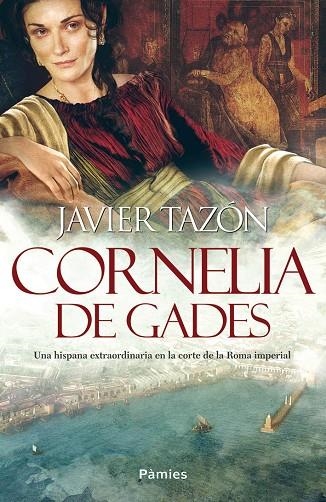 CORNELIA DE GADES | 9788416970216 | TAZON, JAVIER | Llibreria La Gralla | Llibreria online de Granollers