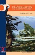 FRANKENSTEIN O EL MODERNO PROMETEO | 9788497407885 | SHELLEY, MARY | Llibreria La Gralla | Librería online de Granollers