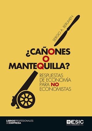 CAÑONES O MANTEQUILLA? | 9788416701605 | BERUMEN, SERGIO | Llibreria La Gralla | Llibreria online de Granollers