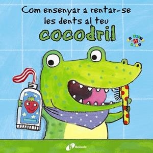 COM ENSENYAR A RENTAR-SE LES DENTS AL TEU COCODRIL | 9788499067056 | CLARKE, JANE | Llibreria La Gralla | Librería online de Granollers