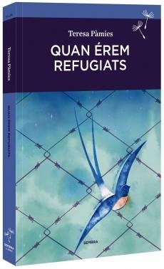 QUAN EREM REFUGIATS | 9788416698103 | PAMIES, TERESA | Llibreria La Gralla | Librería online de Granollers