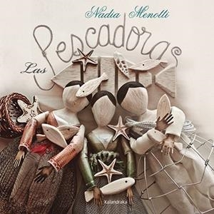 PESCADORAS, LAS | 9788484642824 | MENOTTI, NADIA | Llibreria La Gralla | Llibreria online de Granollers