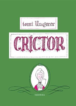 CRICTOR | 9788484642558 | UNGERER, TOMI | Llibreria La Gralla | Librería online de Granollers