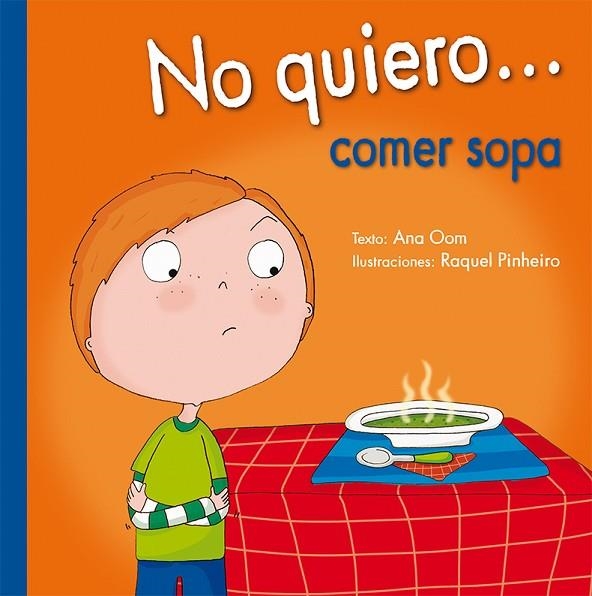 NO QUIERO COMER SOPA | 9788491450023 | OOM, ANA | Llibreria La Gralla | Llibreria online de Granollers