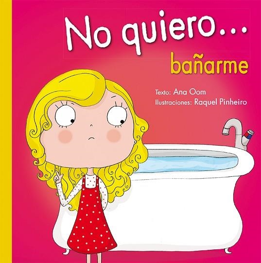 NO QUIERO  BAÑARME | 9788491450009 | OOM, ANA | Llibreria La Gralla | Llibreria online de Granollers