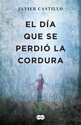 DIA QUE SE PERDIO LA CORDURA, EL | 9788483659052 | CASTILLO, JAVIER | Llibreria La Gralla | Librería online de Granollers
