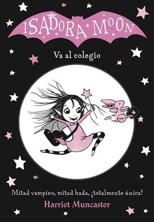 ISADORA MOON VA AL COLEGIO | 9788420485188 | MUNCASTER, HARRIET | Llibreria La Gralla | Librería online de Granollers