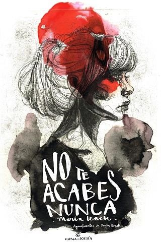 NO TE ACABES NUNCA | 9788467049145 | LEACH, MARIA / BONET, PAULA | Llibreria La Gralla | Llibreria online de Granollers