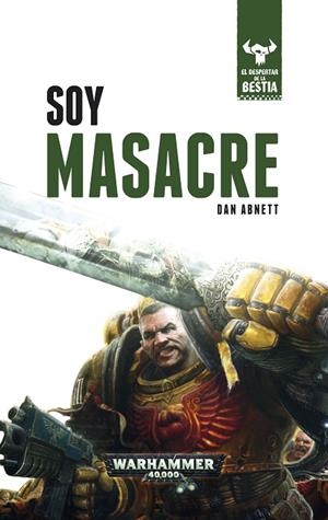 SOY MASACRE | 9788445004319 | ABNETT, DAN | Llibreria La Gralla | Librería online de Granollers