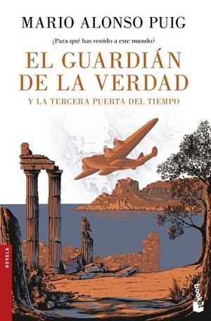GUARDIAN DE LA VERDAD Y LA TERCERA PUERTA DEL TIEMPO, EL | 9788467049213 | PUIG, MARIO ALONSO | Llibreria La Gralla | Librería online de Granollers