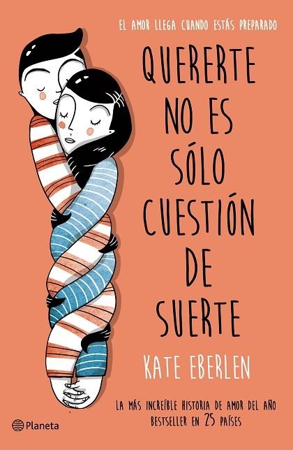 QUERERTE NO ES SOLO CUESTIÓN DE SUERTE | 9788408166498 | EBERLEN, KATE | Llibreria La Gralla | Librería online de Granollers