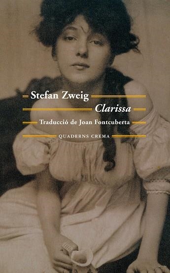 CLARISSA (CAT.) | 9788477275763 | ZWEIG, STEFAN | Llibreria La Gralla | Librería online de Granollers