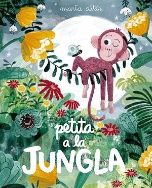PETITA A LA JUNGLA | 9788416290871 | ALTES, MARTA | Llibreria La Gralla | Llibreria online de Granollers