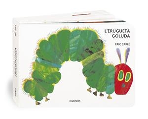 ERUGUETA GOLUDA, L' | 9788416126729 | CARLE, ERIC | Llibreria La Gralla | Llibreria online de Granollers