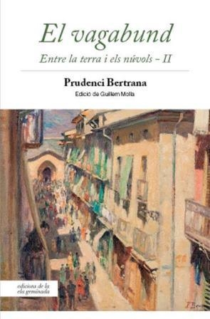 VAGABUND, EL ENTRE LA TERRA I ELS NUVOLS II | 9788494595356 | BERTRANA, PRUDENCI | Llibreria La Gralla | Llibreria online de Granollers