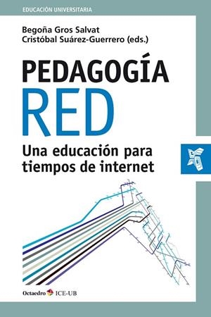 PEDAGOGIA RED | 9788499218977 | GROS,  BEGOÑA; SUAREZ, CRISTOBAL | Llibreria La Gralla | Librería online de Granollers