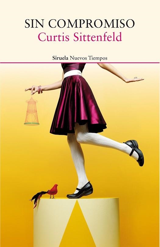 SIN COMPROMISO | 9788416854127 | SITTENFELD, CURTIS | Llibreria La Gralla | Librería online de Granollers