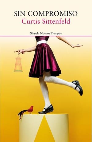 SIN COMPROMISO | 9788416854127 | SITTENFELD, CURTIS | Llibreria La Gralla | Llibreria online de Granollers