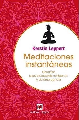 MEDITACIONES INSTANTÁNEAS | 9788416690398 | LEPPERT, KERSTIN | Llibreria La Gralla | Librería online de Granollers