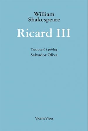 RICARD III (TRADUCCIO SALVADOR OLIVA) | 9788468244075 | SHAKESPEARE, WILLIAM | Llibreria La Gralla | Llibreria online de Granollers