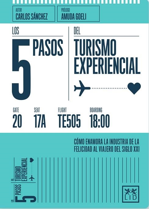 5 PASOS DEL TURISMO EXPERIENCIAL, LOS | 9788416624362 | SÁNCHEZ CORRALES, CARLOS | Llibreria La Gralla | Librería online de Granollers