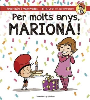 PER MOLTS ANYS, MARIONA! | 9788490345795 | ROIG, ROGER | Llibreria La Gralla | Librería online de Granollers