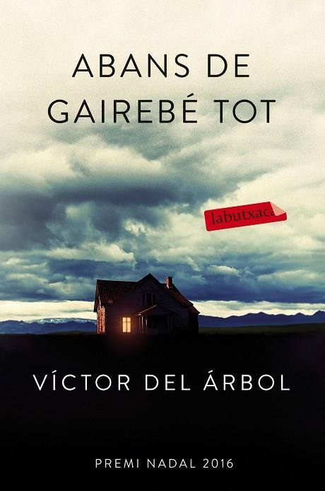 ABANS DE GAIREBÉ TOT (BUTXACA) | 9788416600618 | ARBOL, VICTOR DEL | Llibreria La Gralla | Llibreria online de Granollers