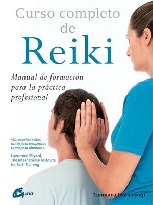 CURSO COMPLETO DE REIKI | 9788484456070 | HONERVOGT, TANMAYA | Llibreria La Gralla | Librería online de Granollers