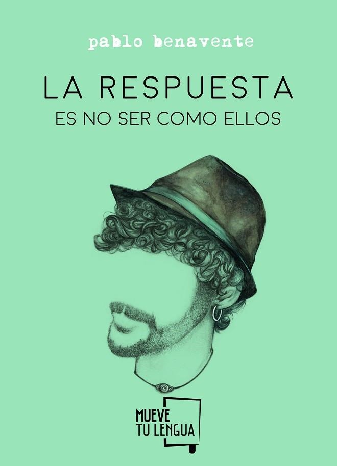 RESPUESTA ES NO SER COMO ELLOS, LA | 9788494639029 | BENAVENTE, PABLO | Llibreria La Gralla | Llibreria online de Granollers