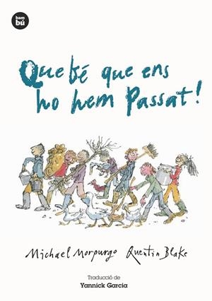 QUE BE QUE ENS HO HEM PASSAT! | 9788483434987 | MORPURGO, MICHAEL; BLAKE, QUENTIN | Llibreria La Gralla | Llibreria online de Granollers
