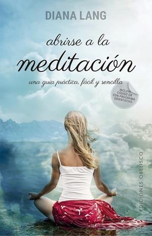 ABRIRSE A LA MEDITACIÓN | 9788491111863 | LANG, DIANA | Llibreria La Gralla | Librería online de Granollers