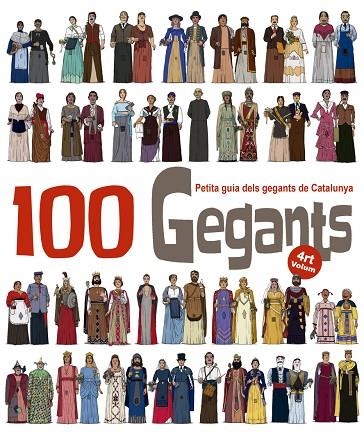 100 GEGANTS. VOLUM 4 | 9788494634673 | GARRIDO RAMOS, AITOR | Llibreria La Gralla | Llibreria online de Granollers