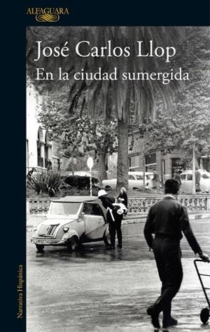 EN LA CIUDAD SUMERGIDA | 9788420414102 | LLOP, JOSE CARLOS | Llibreria La Gralla | Librería online de Granollers
