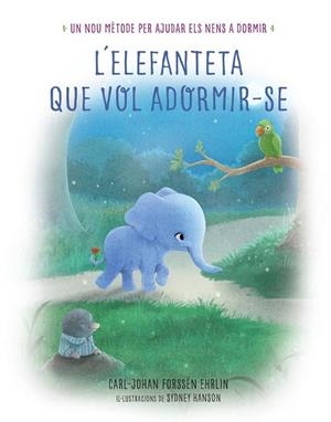 ELEFANTETA QUE VOL ADORMIR-SE, L' | 9788448846855 | FORSSEN EHRLIN, CARL-JOHAN | Llibreria La Gralla | Librería online de Granollers