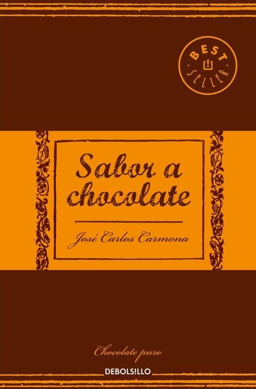 SABOR A CHOCOLATE (BOLSILLO) | 9788466338448 | CARMONA, JOSE CARLOS | Llibreria La Gralla | Librería online de Granollers