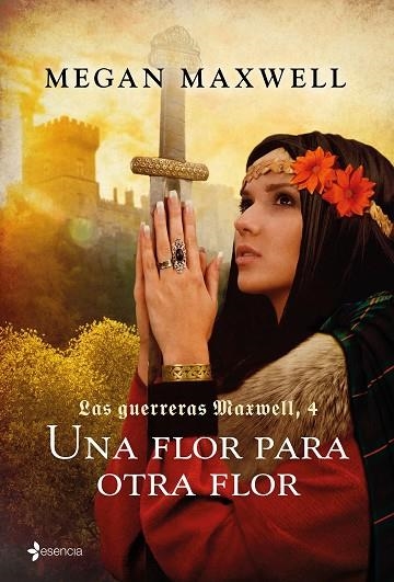 FLOR PARA OTRA FLOR, UNA (LAS GUERRERAS MAXWELL 4) | 9788408165545 | MAXWELL, MEGAN | Llibreria La Gralla | Llibreria online de Granollers