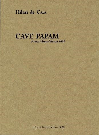 CAVE PAPAM | 9788494504860 | CARA, HILARI DE | Llibreria La Gralla | Llibreria online de Granollers