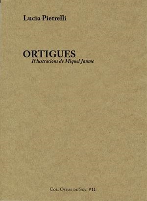 ORTIGUES | 9788460813118 | PIETRELLI, LUCIA | Llibreria La Gralla | Librería online de Granollers