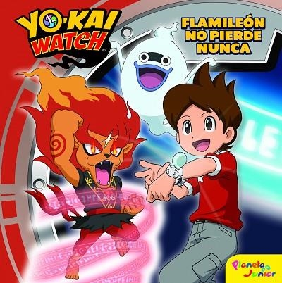 YO-KAI WATCH FLAMILEON NO PIERDE NUNCA | 9788408167679 | VVAA | Llibreria La Gralla | Librería online de Granollers