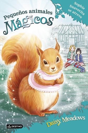 SOPHIE SUAVECITA SE ATREVE PEQUEÑOS ANIMALES MAGICOS 5 | 9788408167358 | MEADOWS, DAISY | Llibreria La Gralla | Librería online de Granollers