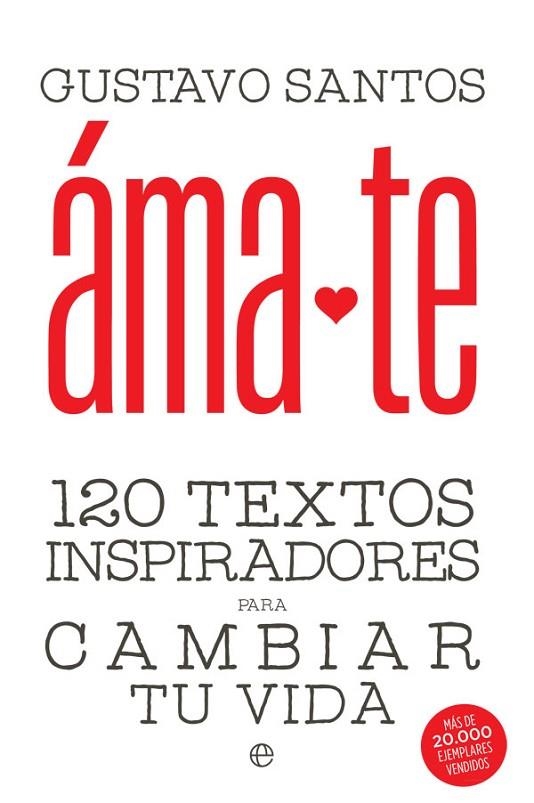 ÁMATE | 9788490608838 | SANTOS, GUSTAVO | Llibreria La Gralla | Llibreria online de Granollers