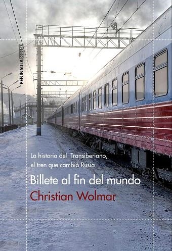 BILLETE AL FIN DEL MUNDO | 9788499425641 | WOLMAR, CHRISTIAN | Llibreria La Gralla | Llibreria online de Granollers