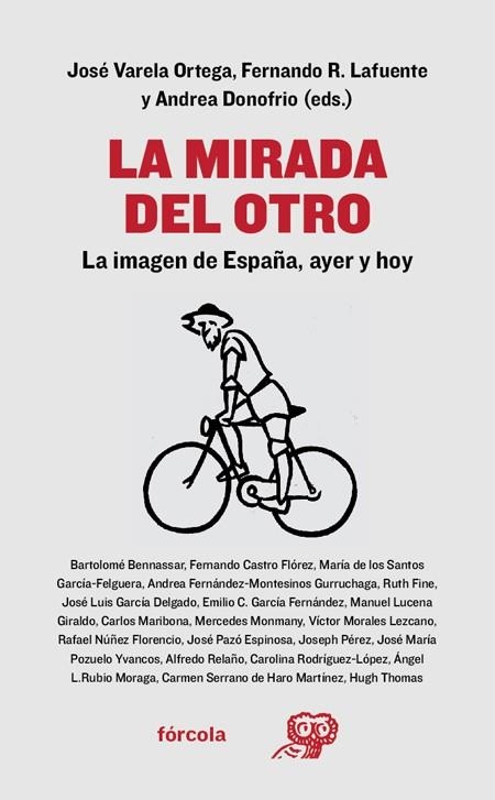 MIRADA DEL OTRO, LA | 9788416247806 | VARELA ORTEGA, JOSÉ/RODRÍGUEZ LAFUENTE, FERNANDO/DONOFRIO, ANDREA/NÚÑEZ FLORENCIO, RAFAEL/FERNÁNDEZ- | Llibreria La Gralla | Llibreria online de Granollers