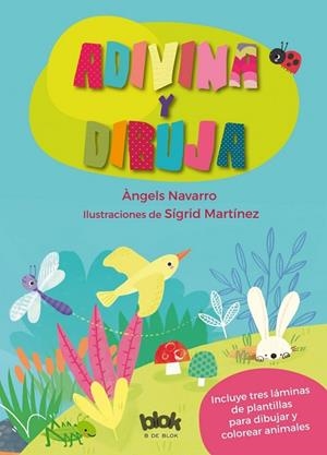 ADIVINA Y DIBUJA | 9788416712298 | MARTÍNEZ PEÑA, SIGRID/NAVARRO, ÀNGELS | Llibreria La Gralla | Librería online de Granollers