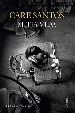 MITJA VIDA | 9788466422505 | SANTOS, CARE | Llibreria La Gralla | Librería online de Granollers